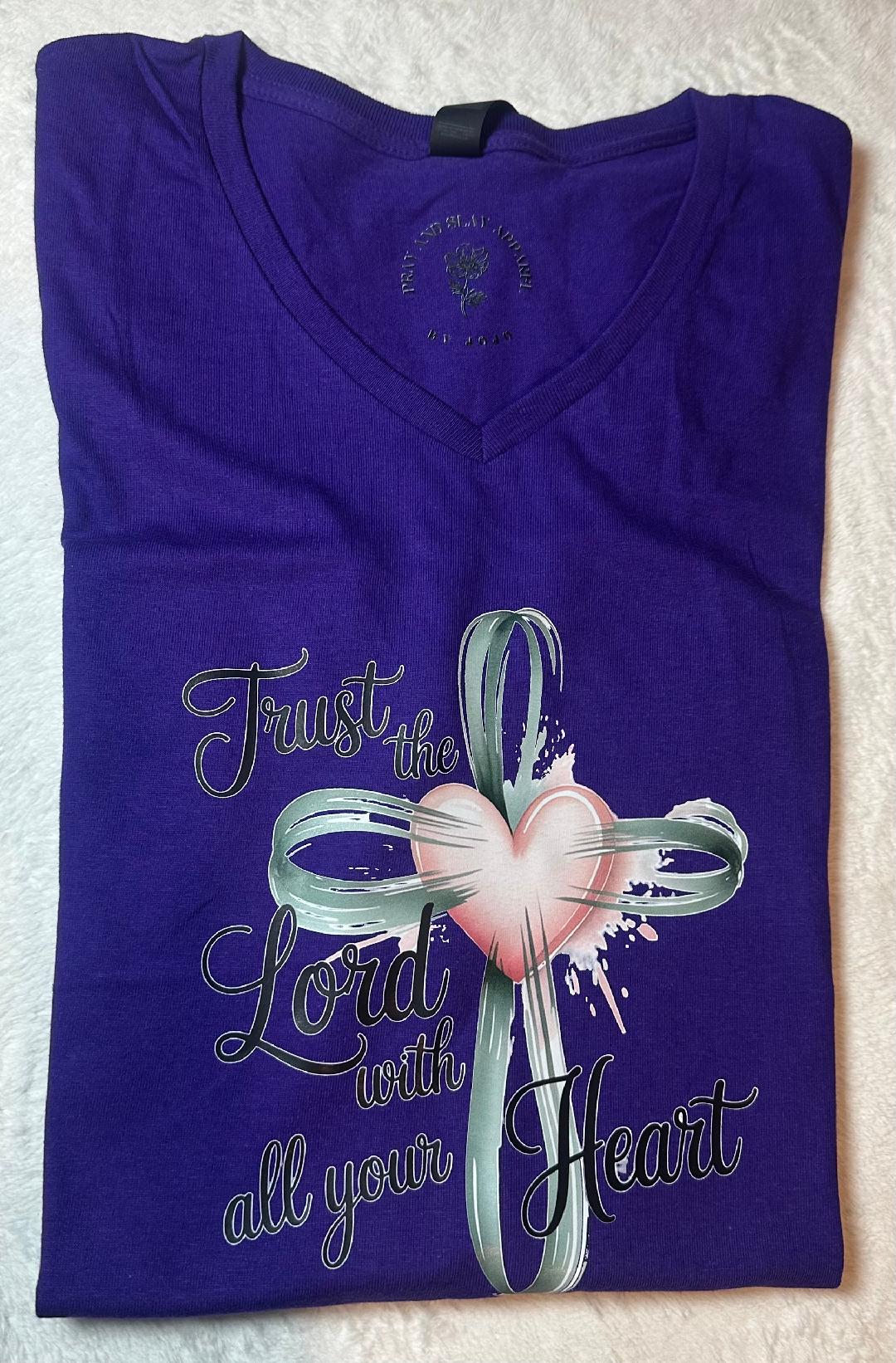 Trust the Lord with all your heart v neck t shirt