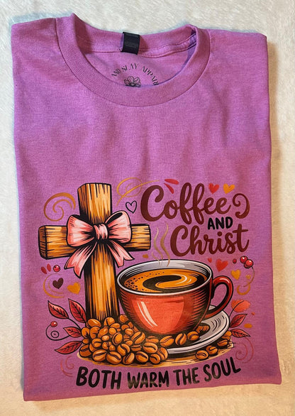 Coffee and Christ both warm the soul t shirt