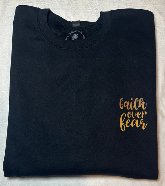 Faith over fear crewneck sweater