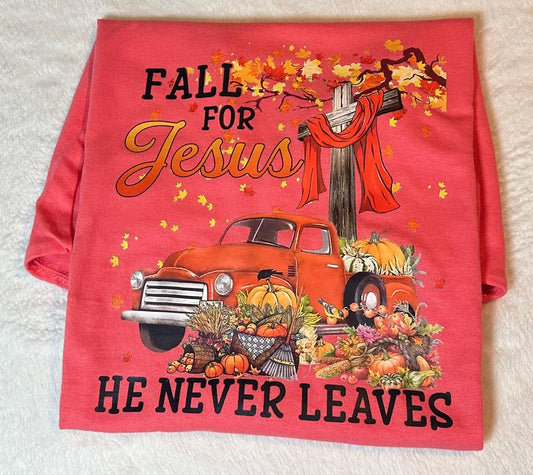 Fall for Jesus He never leaves v neck t shirt