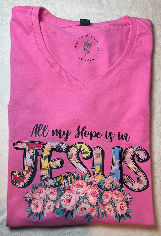 All my hope is in Jesus V neck shirt