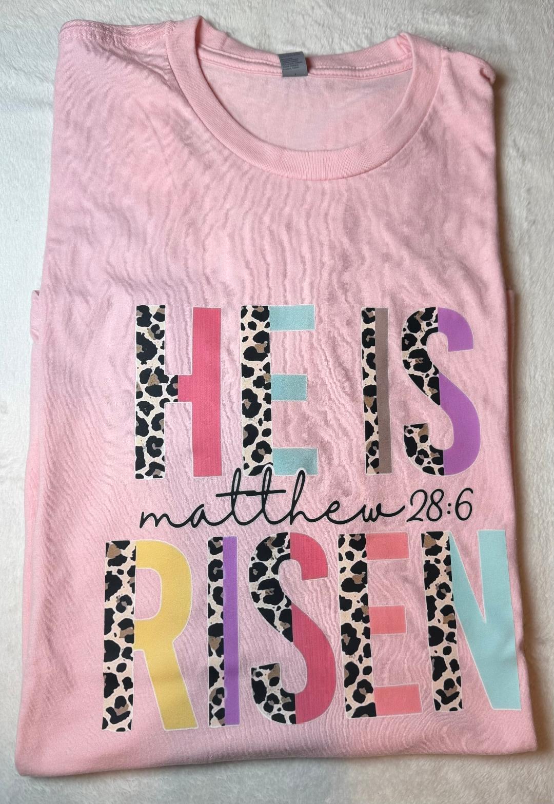 He is risen t shirt