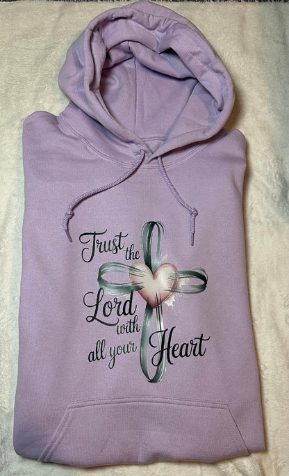 Trust the Lord with all your heart Hoodie