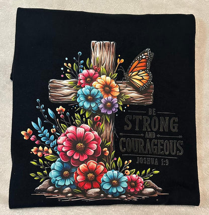 Be strong and courageous black t-shirt