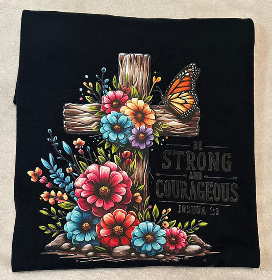 Be strong and courageous black t-shirt