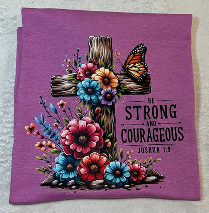 Be strong and courageous purple T-shirt