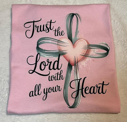 Trust the Lord with all your heart pink T-shirt