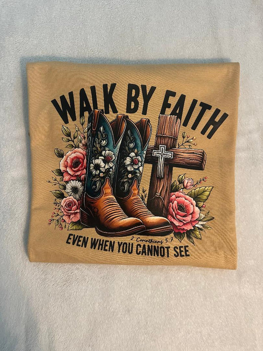 Walk by Faith T-shirt