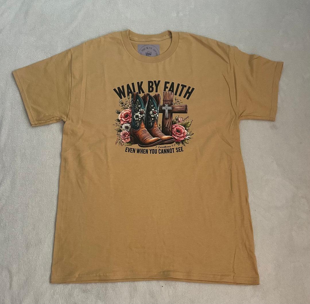 Walk by Faith T-shirt