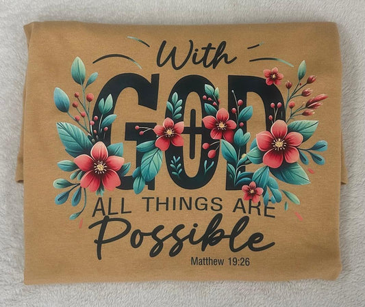 With God all things are possible T-shirt